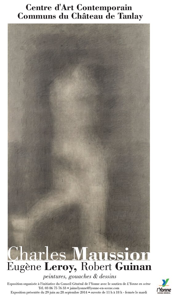 Charles Maussion, Centre d'Art Contemporain, Château de Tanlay 2014